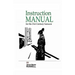 Instruction Manual for the 21st Century Samurai