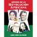 Héroes de la Revolución Africana