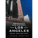 Abandoned and Historic Los Angeles: Neon and Beyond