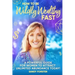 How To Be Wildly Wealthy FAST: A Powerful Guide For Women To Attract Unlimited Abundance Today!