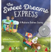 The Sweet Dreams Express: A Meditative Bedtime Journey