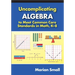 Uncomplicating Algebra to Meet Common Core Standards in Math, K-8