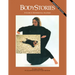 Bodystories: A Guide to Experiential Anatomy