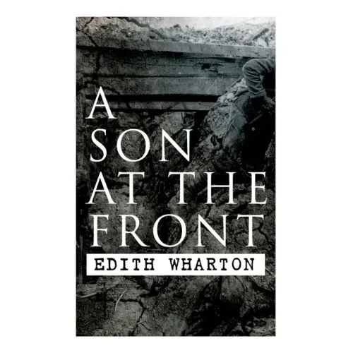 A Son at the Front: Historical Novel