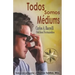 Todos somos Médiums