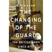 The Changing of the Guard: The British Army Since 9/11
