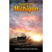 Lost in Michigan: History and Travel Stories from an Endless Road Trip