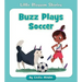 Buzz Plays Soccer