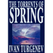 The Torrents of Spring by Ivan Turgenev, Fiction, Literary, Poetry