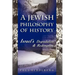 A Jewish Philosophy of History: Israel's Degradation & Redemption