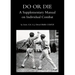 Do or Die: A Supplementary Manual on Individual Combat