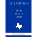 Texas Family Code (2018 Edition)