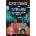 Crossing the Stream