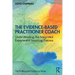The Evidence-Based Practitioner Coach: Understanding the Integrated Experiential Learning Process