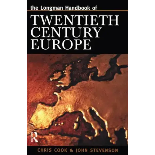 Longman Handbook of Twentieth Century Europe