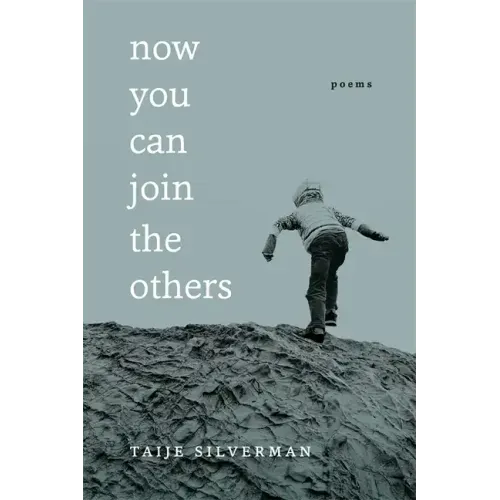 Now You Can Join the Others: Poems