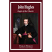 John Hughes, Eagle of the Church