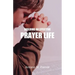 Building an Effective Prayer Life