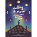Calling the Moon: 16 Period Stories from Bipoc Authors