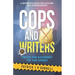 Cops and Writers: From The Academy To The Street
