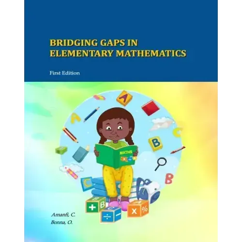 Bridging Gaps In Elementary Mathematics