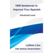 1000 Sentences to Improve Your Spanish: Advanced Level