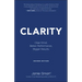 Clarity: Clear Mind, Better Performance, Bigger Results
