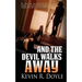 And the Devil Walks Away