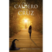 De EL CALDERO A LA CRUZ