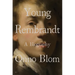 Young Rembrandt: A Biography