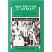 Are We Not Also Men?: The Samkange Family and African Politics in Zimbabwe, 1920-64