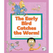 The Early Bird Catches the Worm!: (And Other Strange Sayings)