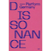 Dissonance: Platform Germany