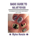 Basic Guide to Nail Art for Kids: Everything you need to know about nail art from scratch
