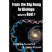 From the Big Bang to Biology: where is God?