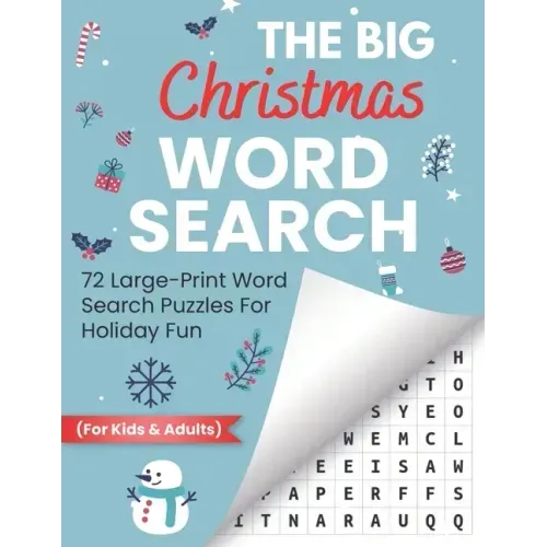 The Big Christmas Word Search: 72 Large-Print Word Search Puzzles For Holiday Fun (For Kids & Adults)