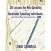 50 Lessons for Non-Speaking and Unreliable Speaking Individuals: Lessons for Soma(R)RPM and other Choice Based Systems--Book 1