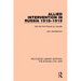Allied Intervention in Russia 1918-1919: And the Part Played by Canada