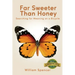 Far Sweeter Than Honey: Searching for Meaning on a Bicycle