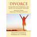 Divorce: Overcome the Overwhelm and Avoid the Six Biggest Mistakes-Insights from Personal Divorce Coaches