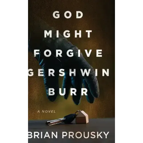 God Might Forgive Gershwin Burr