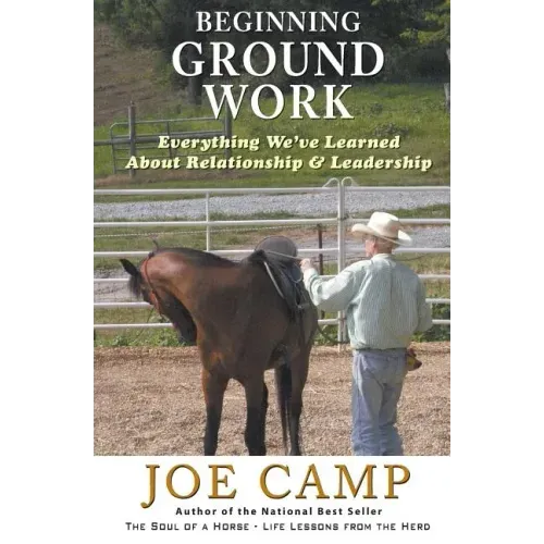 Beginning Ground Work: Everything We've Learned About Relationship and Leadership