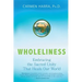 Wholeliness: Embracing the Sacred Unity That Heals Our World