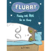 Flubby Will Not Go to Sleep