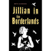Jillian in the Borderlands