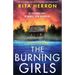The Burning Girls: A completely gripping crime thriller packed with heart-pounding twists