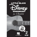 The Little Black Disney Songbook for Ukulele: Complete Lyrics and Chords to Over 80 Songs