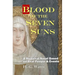 Blood of the Seven Suns: A Medieval Novel Based on Real People & Events