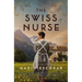 The Swiss Nurse: A Gripping Tale of Hope and Humanity Amidst the Spanish Civil War and WWII