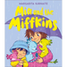 MIA and the Miffkins